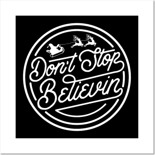 dont stop believin Posters and Art